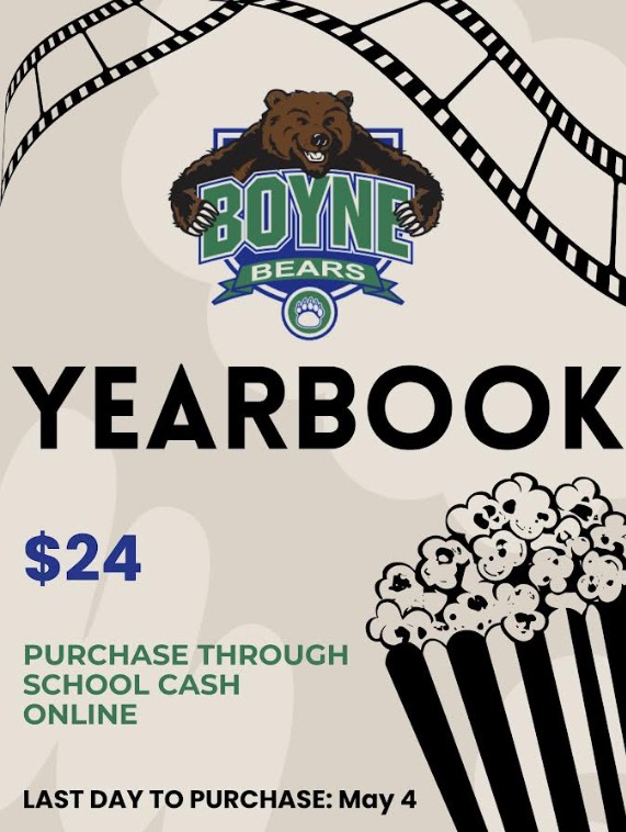 Boyne Yearbooks abailalbe to purchase until May 4th for $24.00 through school cash  online